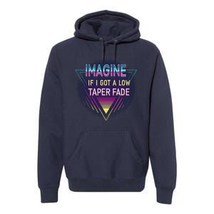 Retro Imagine If I Got A Low Taper Fade Funny Viral Meme Premium Hoodie