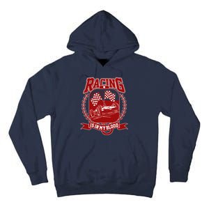 Racing Is In My Blood Tall Hoodie