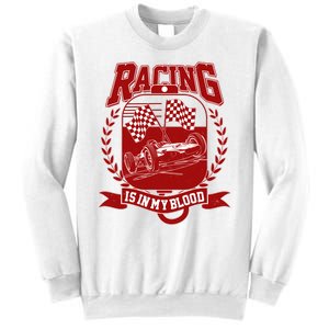 Racing Is In My Blood Sweatshirt