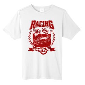 Racing Is In My Blood Tall Fusion ChromaSoft Performance T-Shirt