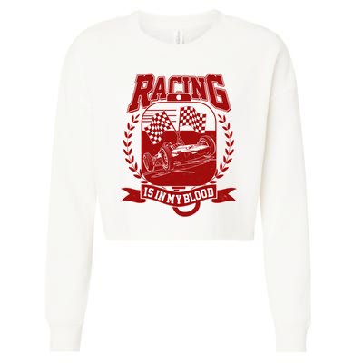 Racing Is In My Blood Cropped Pullover Crew