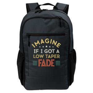 Retro Imagine If I Got A Low Taper Fade Funny Viral Meme Daily Commute Backpack