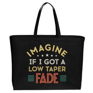 Retro Imagine If I Got A Low Taper Fade Funny Viral Meme Cotton Canvas Jumbo Tote