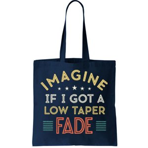 Retro Imagine If I Got A Low Taper Fade Funny Viral Meme Tote Bag