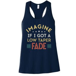 Retro Imagine If I Got A Low Taper Fade Funny Viral Meme Women's Racerback Tank