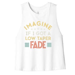 Retro Imagine If I Got A Low Taper Fade Funny Viral Meme Women's Racerback Cropped Tank