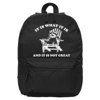 Raccoon It Is What It Is And It Is Not Great 16 in Basic Backpack