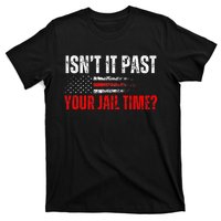 Retro IsnT It Past Your Jail Time Vintage American Flag T-Shirt