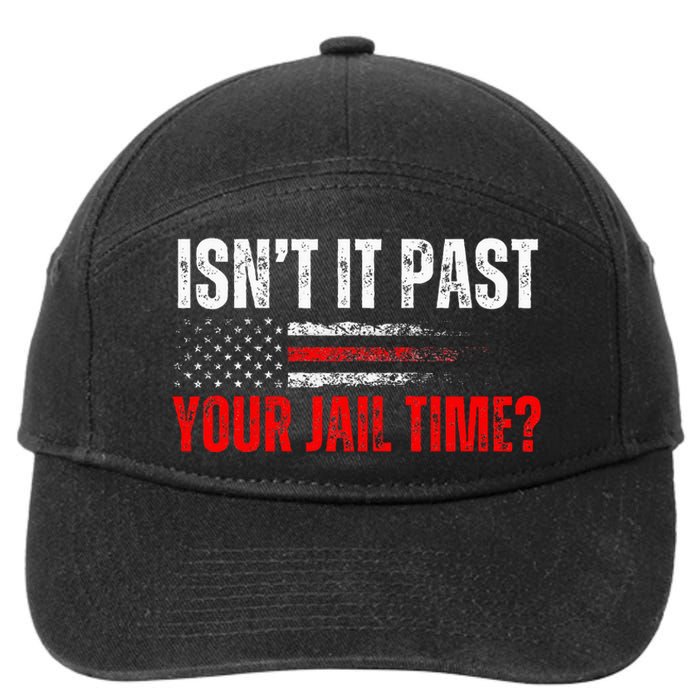 Retro IsnT It Past Your Jail Time Vintage American Flag 7-Panel Snapback Hat