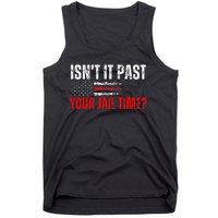 Retro IsnT It Past Your Jail Time Vintage American Flag Tank Top