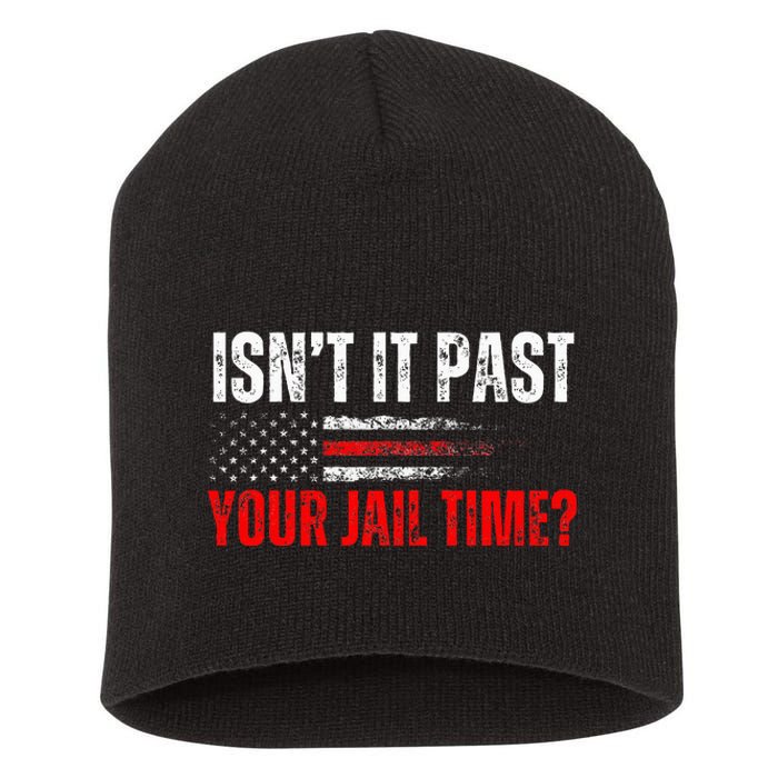 Retro IsnT It Past Your Jail Time Vintage American Flag Short Acrylic Beanie