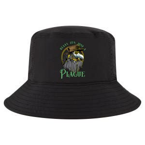 Relax ItS Just A Plague Funny Doctor Middle Age Medicine Cool Comfort Performance Bucket Hat