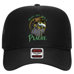 Relax ItS Just A Plague Funny Doctor Middle Age Medicine High Crown Mesh Back Trucker Hat