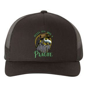 Relax ItS Just A Plague Funny Doctor Middle Age Medicine Yupoong Adult 5-Panel Trucker Hat