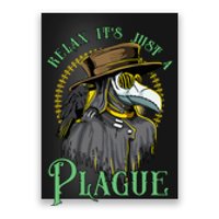 Relax ItS Just A Plague Funny Doctor Middle Age Medicine Poster