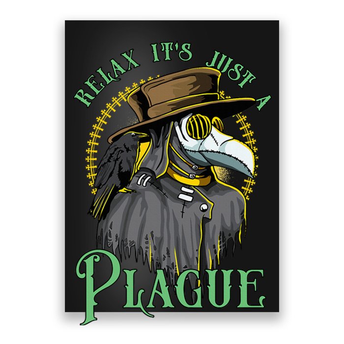 Relax ItS Just A Plague Funny Doctor Middle Age Medicine Poster