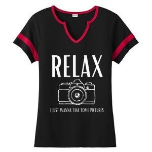 Relax  I just wanna take some pictures  Ladies Halftime Notch Neck Tee