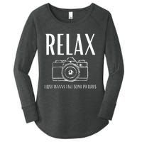 Relax  I just wanna take some pictures  Women's Perfect Tri Tunic Long Sleeve Shirt