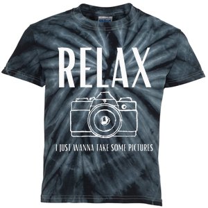 Relax  I just wanna take some pictures  Kids Tie-Dye T-Shirt