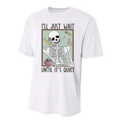 Retro Ill Just Wait Until Its Quiet Skeleton Teachers Performance Sprint T-Shirt