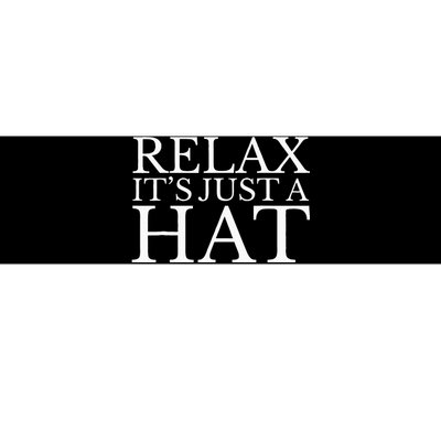 Relax ItS Just A Red Hat President Trump Maga Bumper Sticker