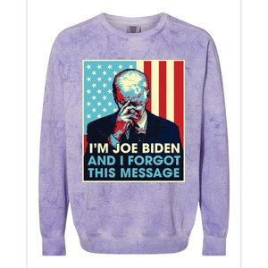 Retro Im Joe Biden And I Forgot This Message Us Flag Colorblast Crewneck Sweatshirt