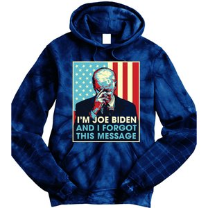 Retro Im Joe Biden And I Forgot This Message Us Flag Tie Dye Hoodie