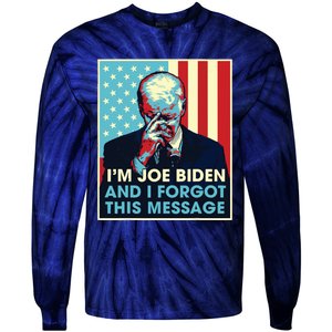 Retro Im Joe Biden And I Forgot This Message Us Flag Tie-Dye Long Sleeve Shirt