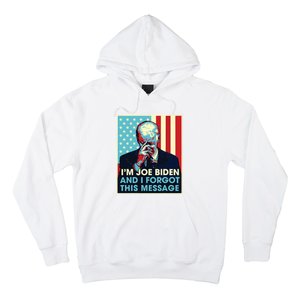 Retro Im Joe Biden And I Forgot This Message Us Flag Hoodie