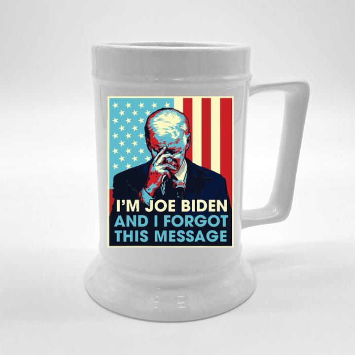 Retro Im Joe Biden And I Forgot This Message Us Flag Beer Stein