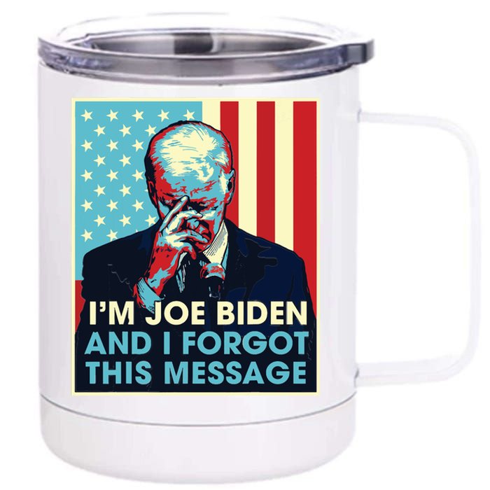 Retro Im Joe Biden And I Forgot This Message Us Flag 12 oz Stainless Steel Tumbler Cup