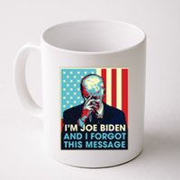 Retro Im Joe Biden And I Forgot This Message Us Flag Coffee Mug