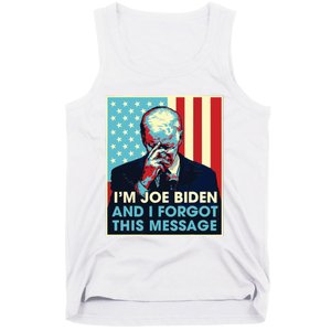 Retro Im Joe Biden And I Forgot This Message Us Flag Tank Top