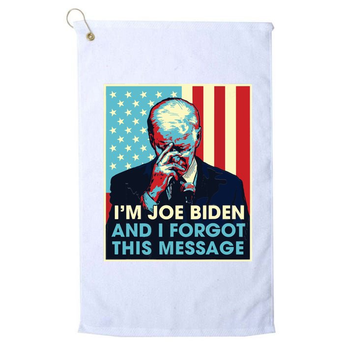 Retro Im Joe Biden And I Forgot This Message Us Flag Platinum Collection Golf Towel