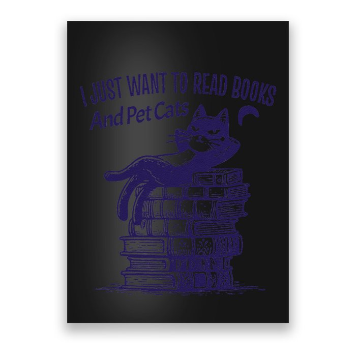Retro I Just Want To Read Books And Pet Cats Cat Poster