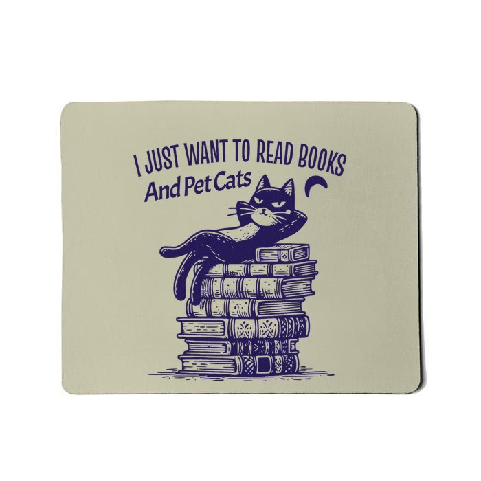 Retro I Just Want To Read Books And Pet Cats Cat Mousepad