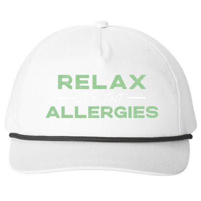 Relax It's Just Allergies Gift Hygiene Social Distancing Gift Snapback Five-Panel Rope Hat