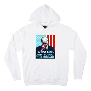 Retro Im Joe Biden And I Forgot This Message Us Flag Hoodie