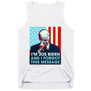 Retro Im Joe Biden And I Forgot This Message Us Flag Tank Top