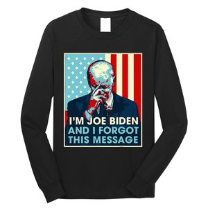 Retro I'm Joe Biden And I Forgot This Message US Flag Long Sleeve Shirt