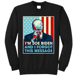 Retro I'm Joe Biden And I Forgot This Message US Flag Sweatshirt