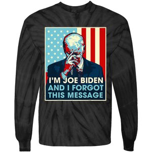 Retro I'm Joe Biden And I Forgot This Message US Flag Tie-Dye Long Sleeve Shirt