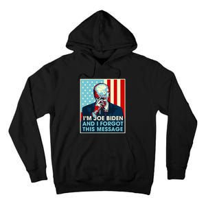 Retro I'm Joe Biden And I Forgot This Message US Flag Tall Hoodie