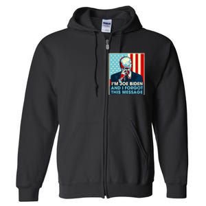 Retro I'm Joe Biden And I Forgot This Message US Flag Full Zip Hoodie