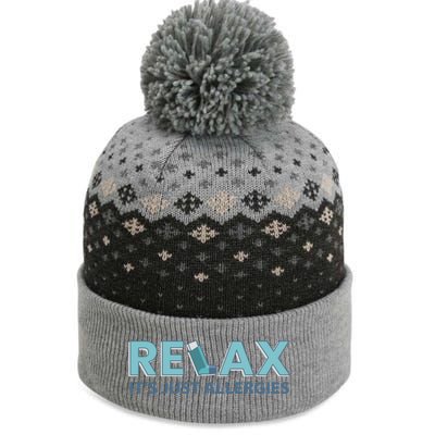 Relax It's Just Allergies Gift The Baniff Cuffed Pom Beanie