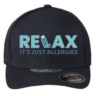 Relax It's Just Allergies Gift Flexfit Unipanel Trucker Cap