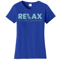 Relax It's Just Allergies Gift Women's T-Shirt