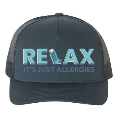 Relax It's Just Allergies Gift Yupoong Adult 5-Panel Trucker Hat