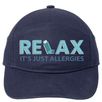 Relax It's Just Allergies Gift 7-Panel Snapback Hat