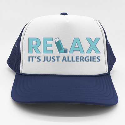 Relax It's Just Allergies Gift Trucker Hat